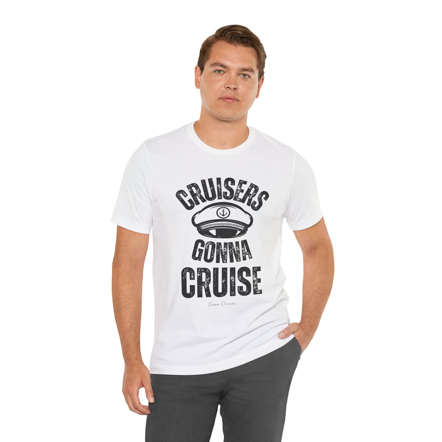 Cruisers Gonna Cruise - UNISEX T-Shirt (UK)