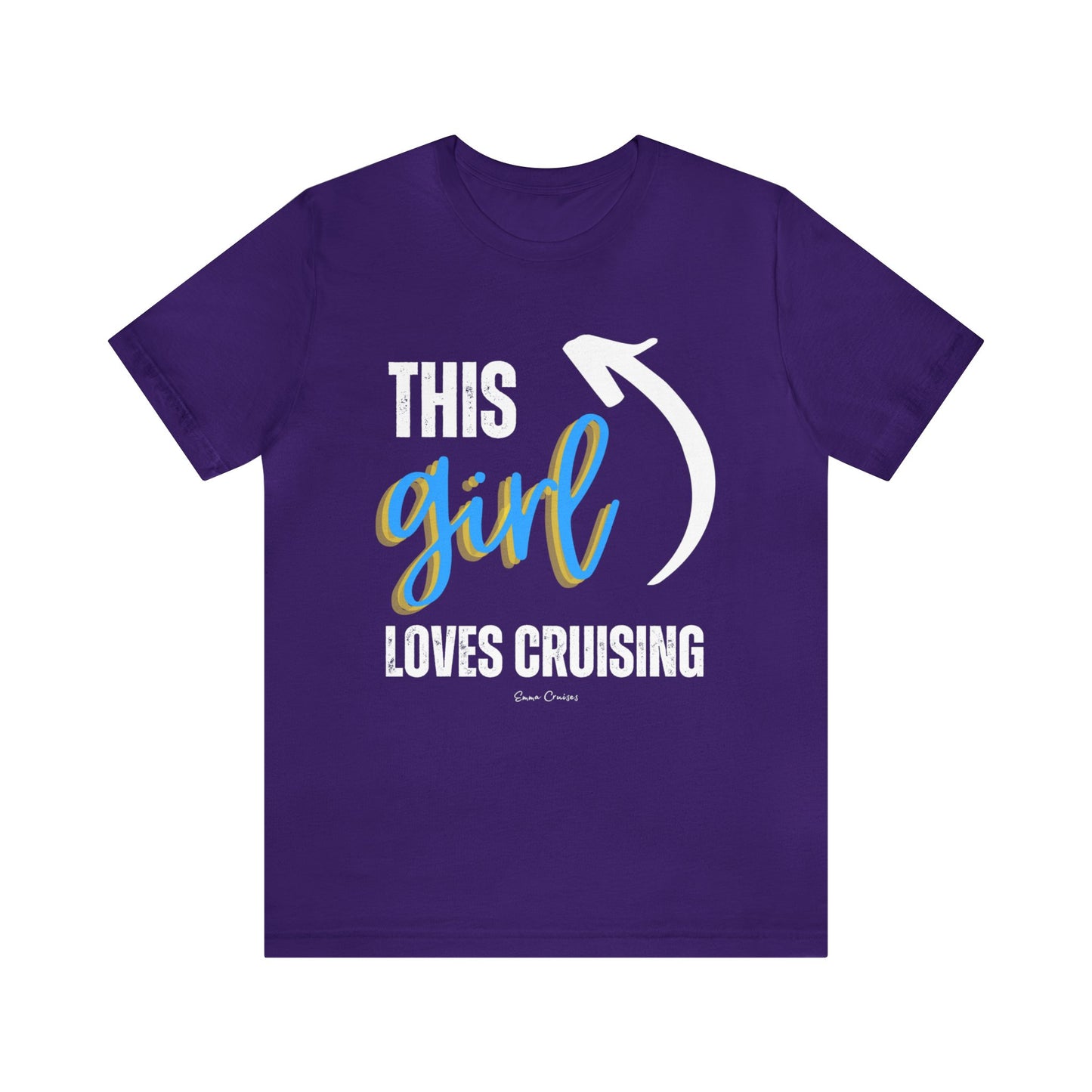 This Girl Loves Cruising - UNISEX T-Shirt