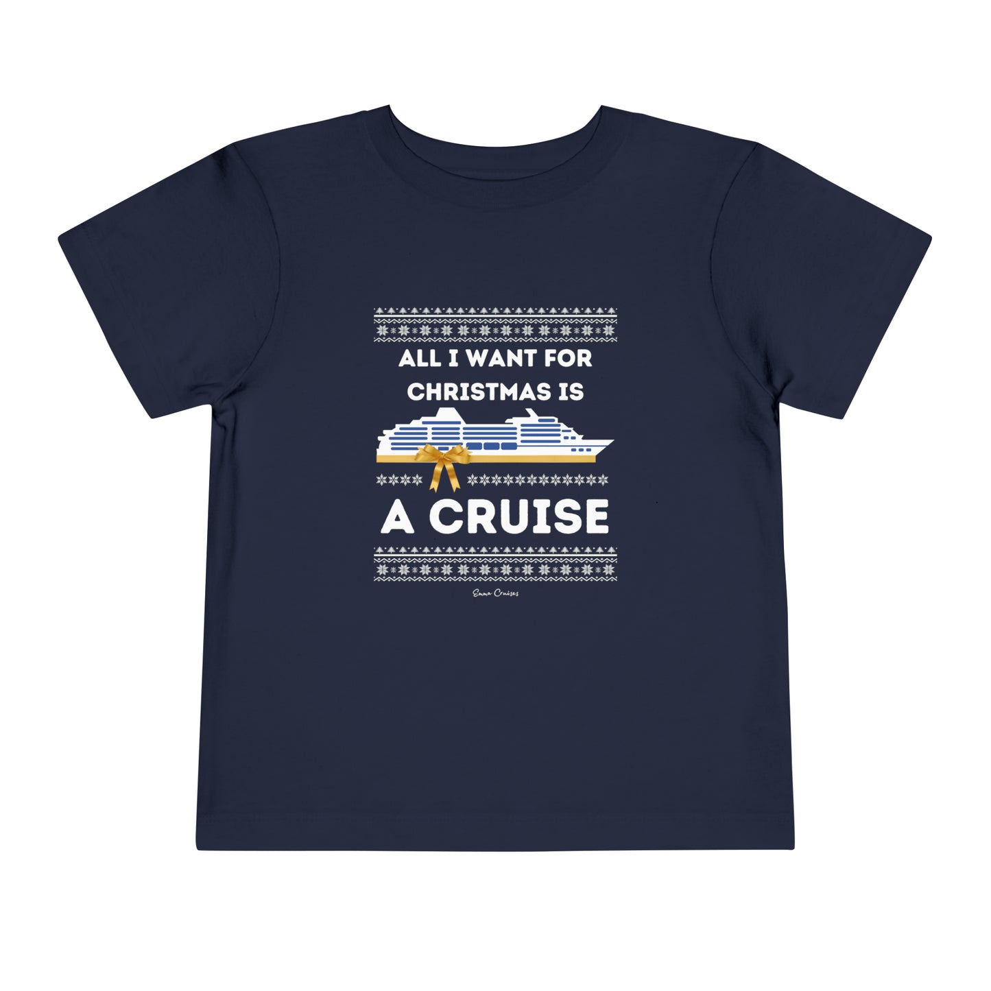 All I Want for Christmas - Toddler UNISEX T-Shirt