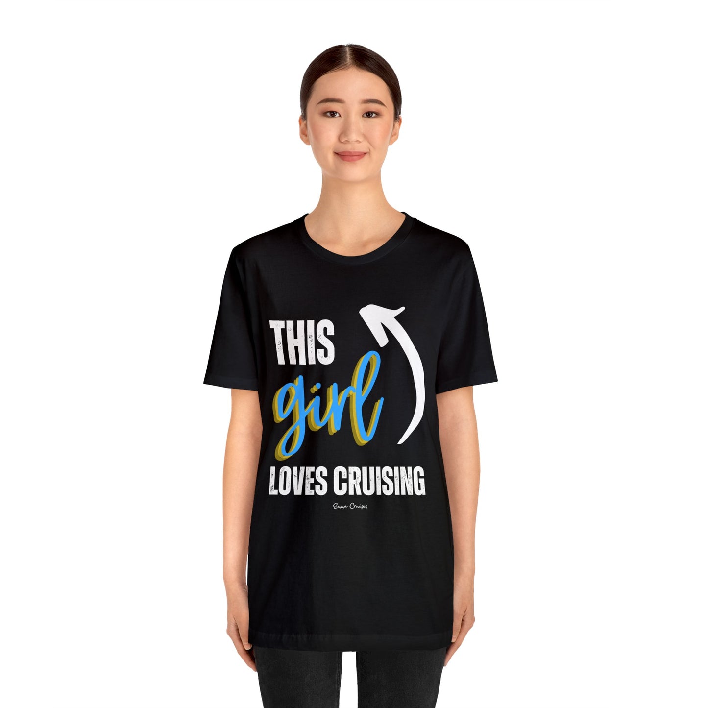 This Girl Loves Cruising - UNISEX T-Shirt