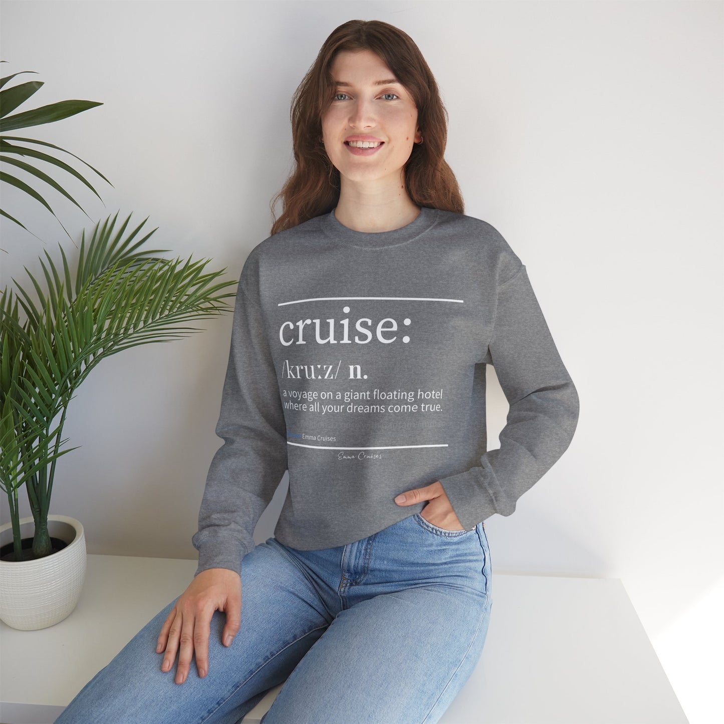 Cruise Definition - UNISEX Crewneck Sweatshirt