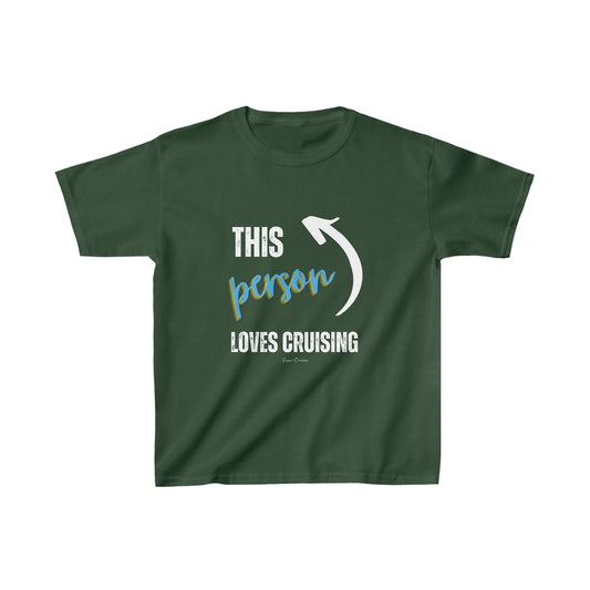 This Person Loves Cruising - Kids UNISEX T-Shirt