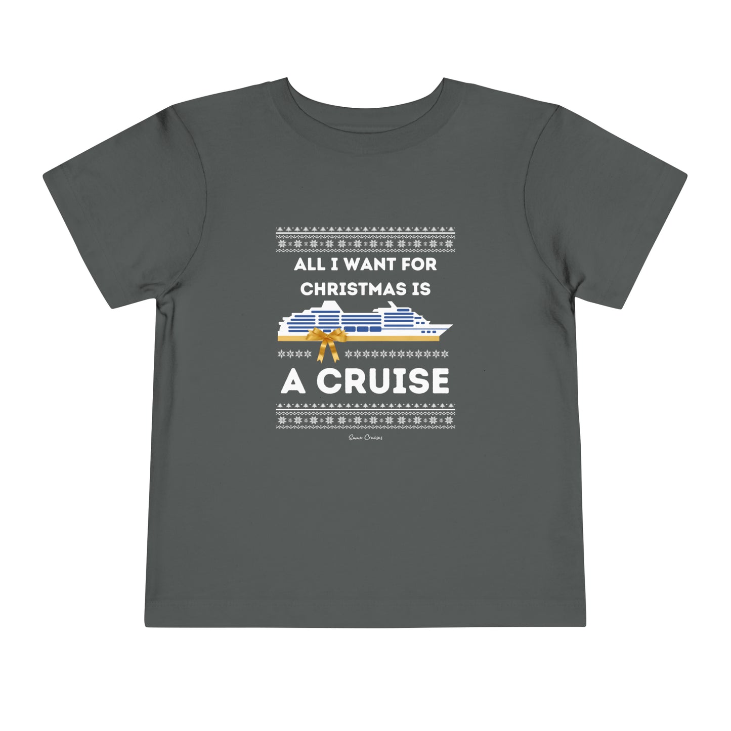 All I Want for Christmas - Toddler UNISEX T-Shirt