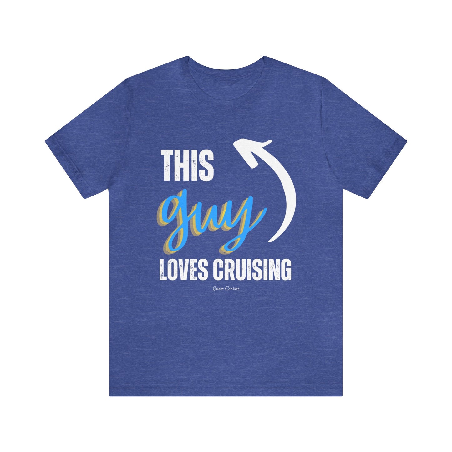 This Guy Loves Cruising - UNISEX T-Shirt