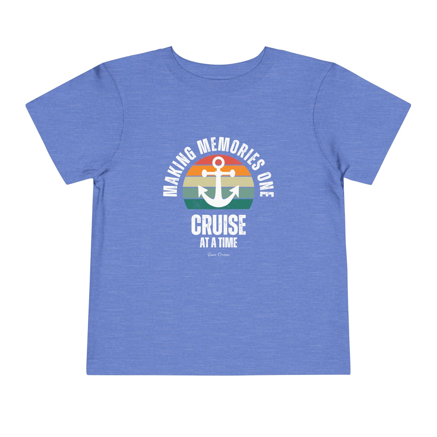 Making Memories One Cruise at a Time - Toddler UNISEX T-Shirt
