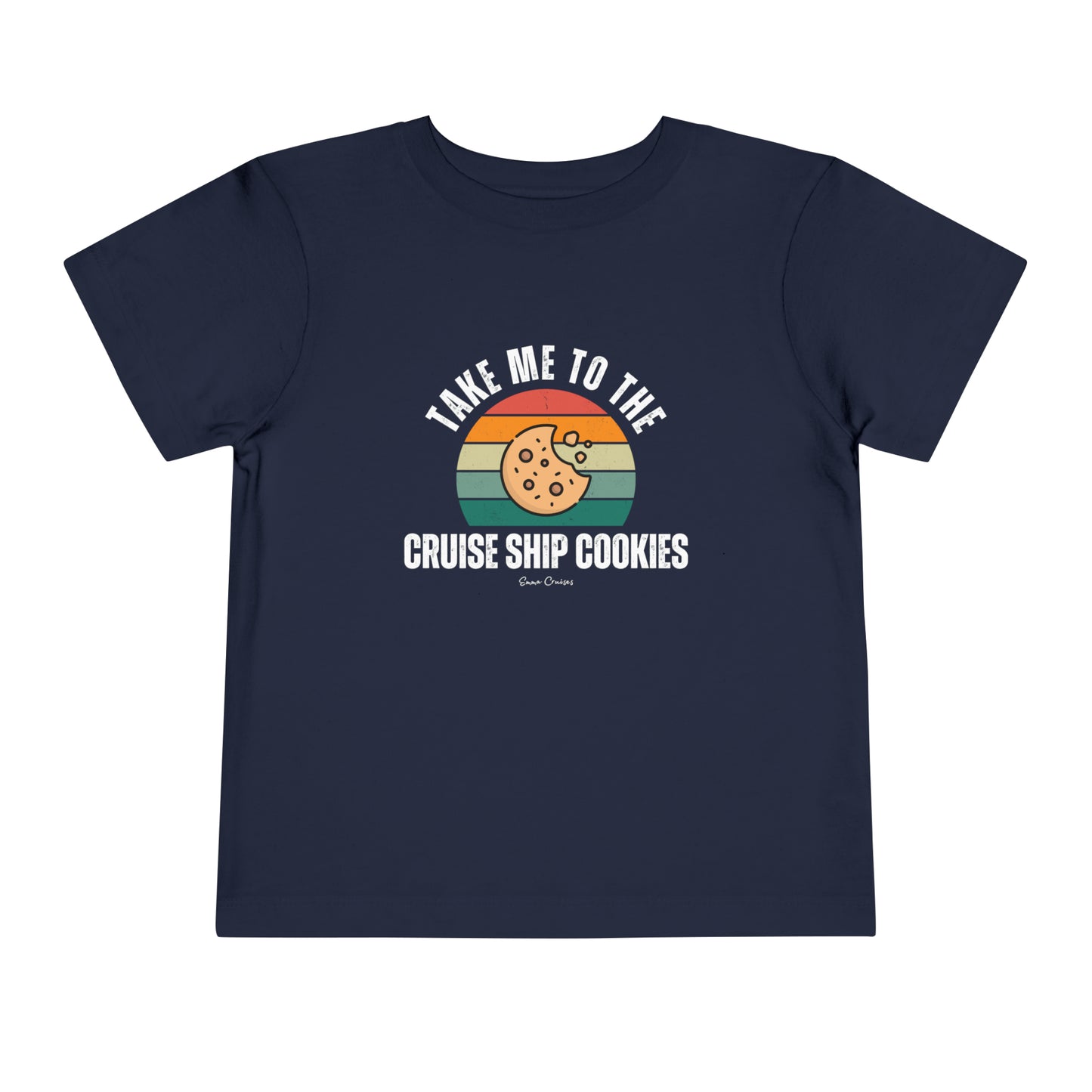 Take Me to the Cruise Ship Cookies - Toddler UNISEX T-Shirt