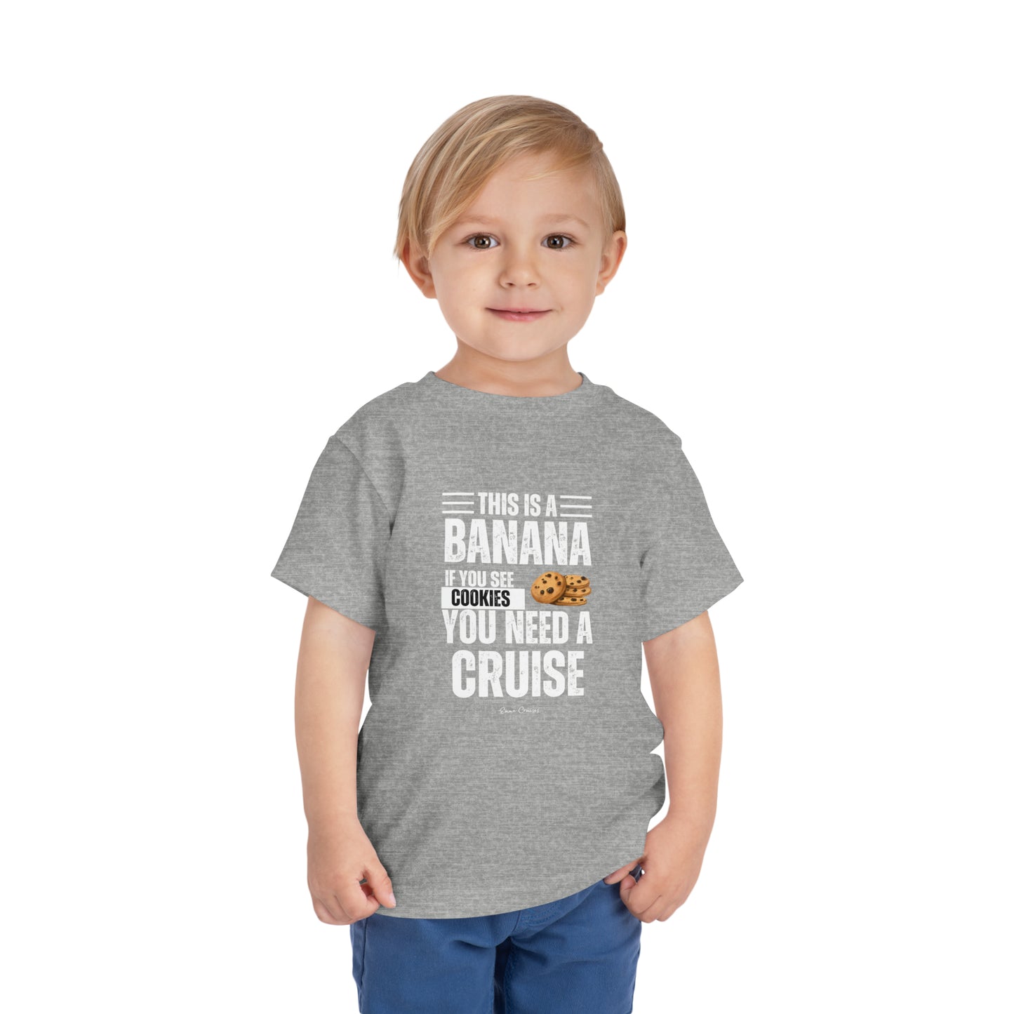 If You See a Cookie - Toddler UNISEX T-Shirt