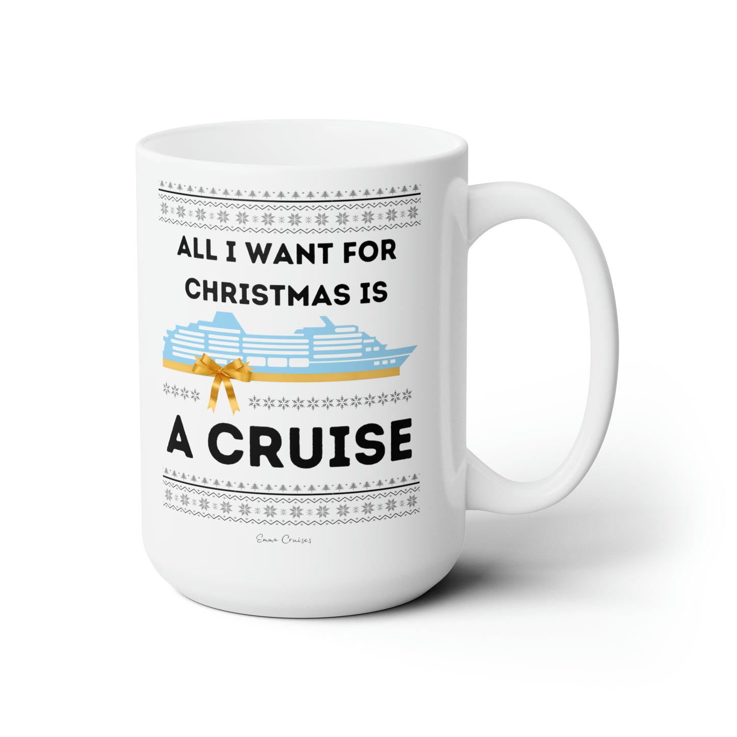 All I Want for Christmas - Ceramic Mug