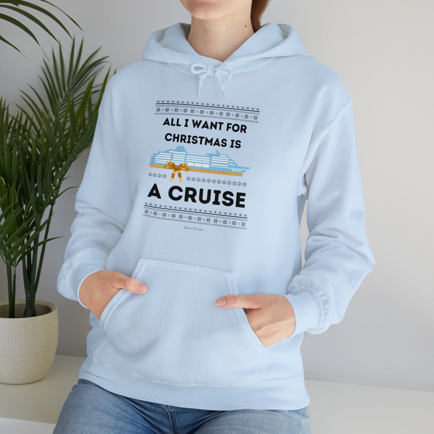 All I Want for Christmas - UNISEX Hoodie