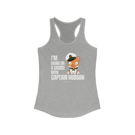 I'm Going on a Cruise With Captain Hudson - Tank Top