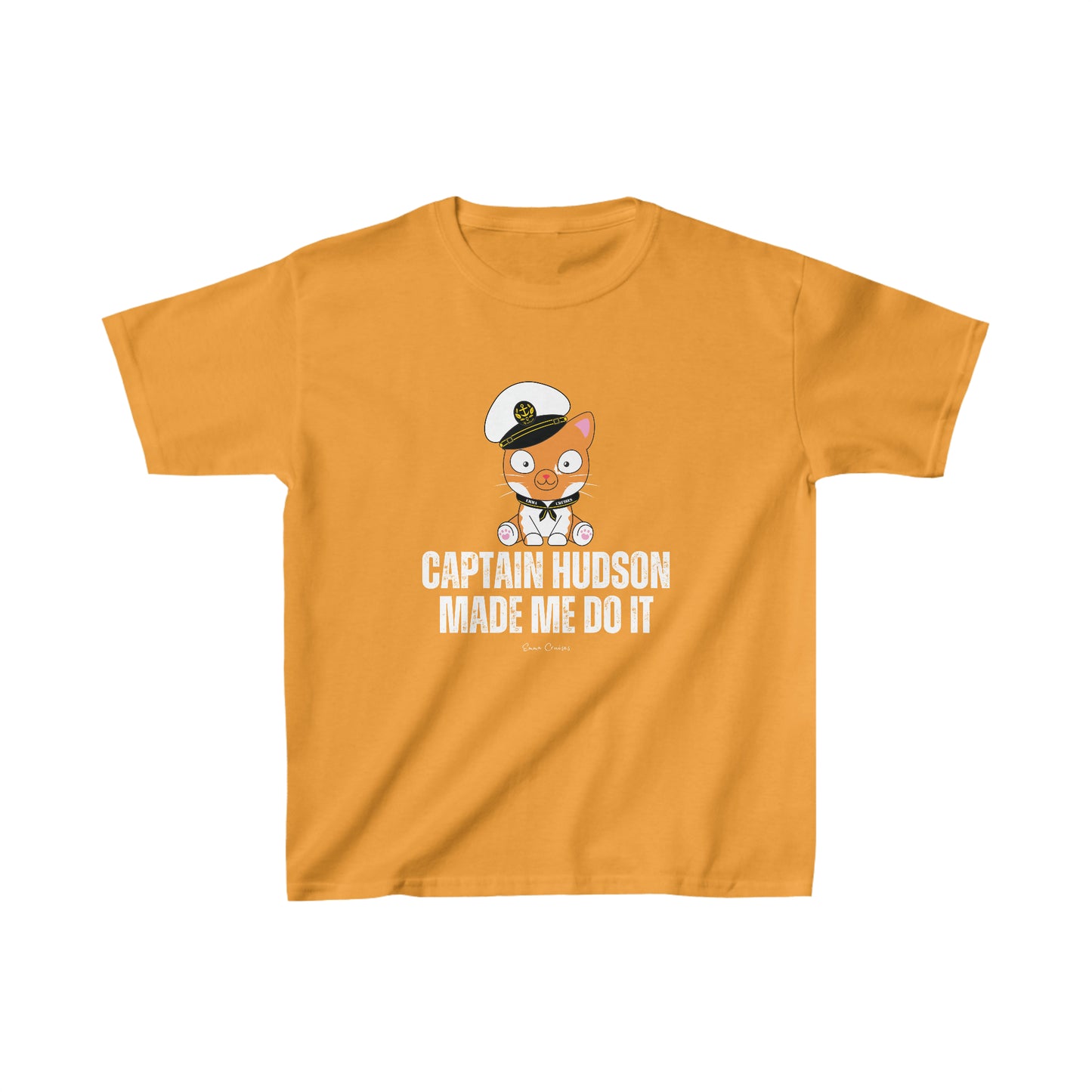 Captain Hudson Made Me Do It - Kids UNISEX T-Shirt