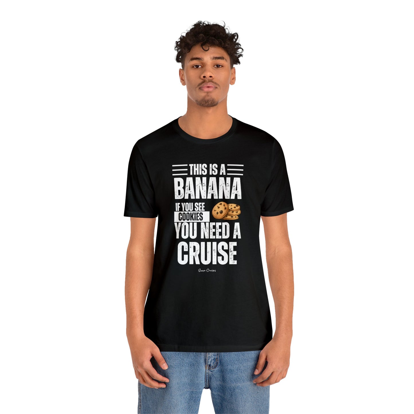 If You See a Cookie - UNISEX T-Shirt (UK)