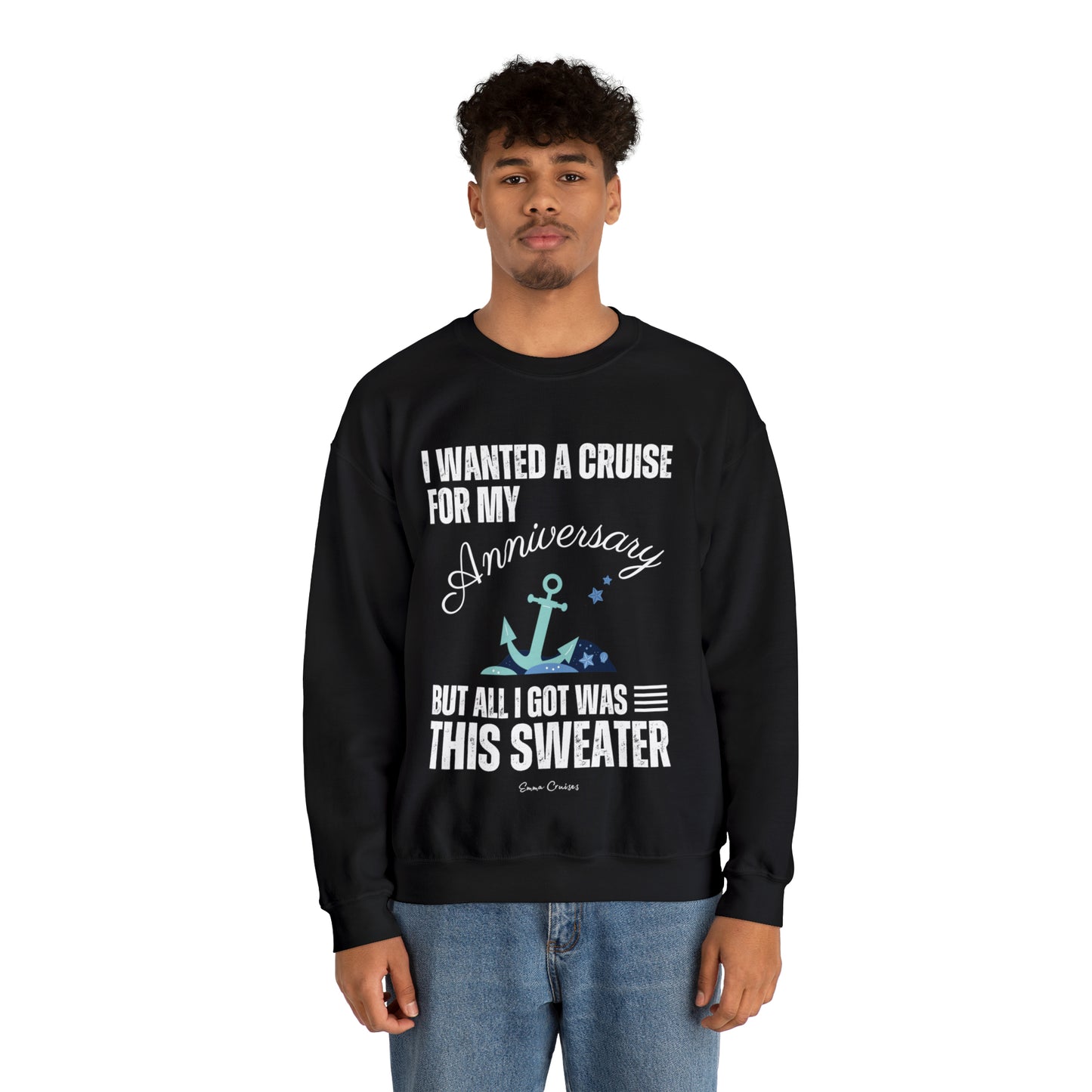 I Wanted a Cruise for My Anniversary - UNISEX Crewneck Sweatshirt (UK)
