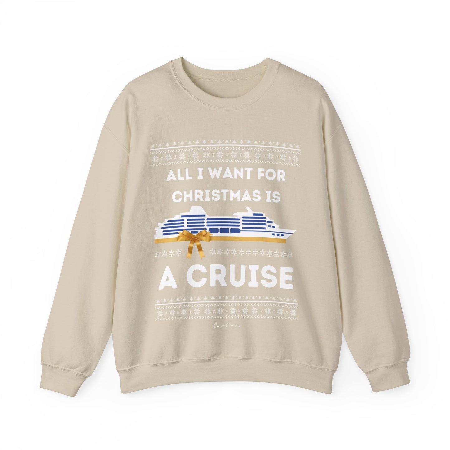 All I Want for Christmas - UNISEX Crewneck Sweatshirt