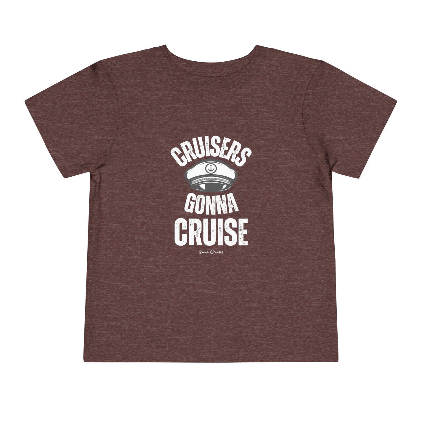 Cruisers Gonna Cruise - Toddler UNISEX T-Shirt