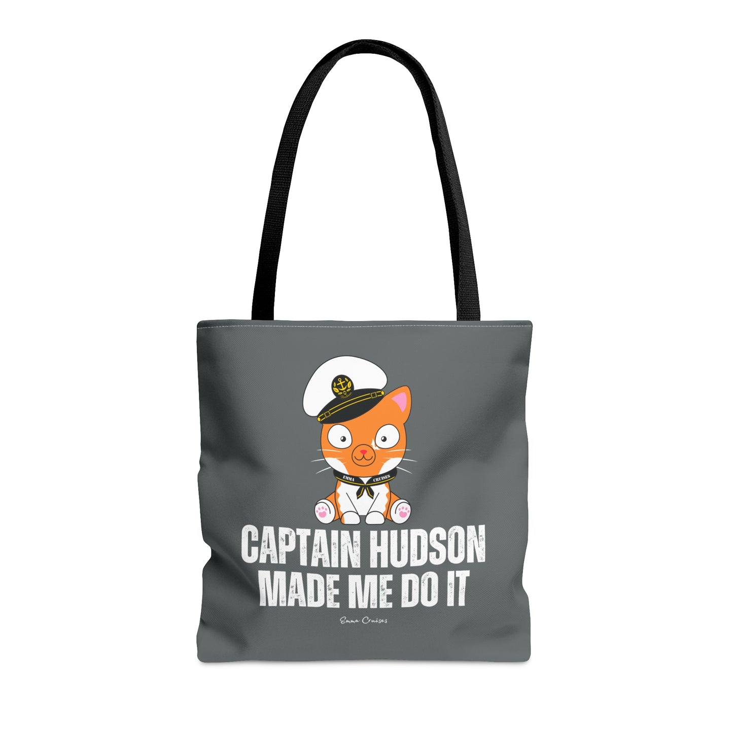 Captain Hudson Made Me Do It - Bag