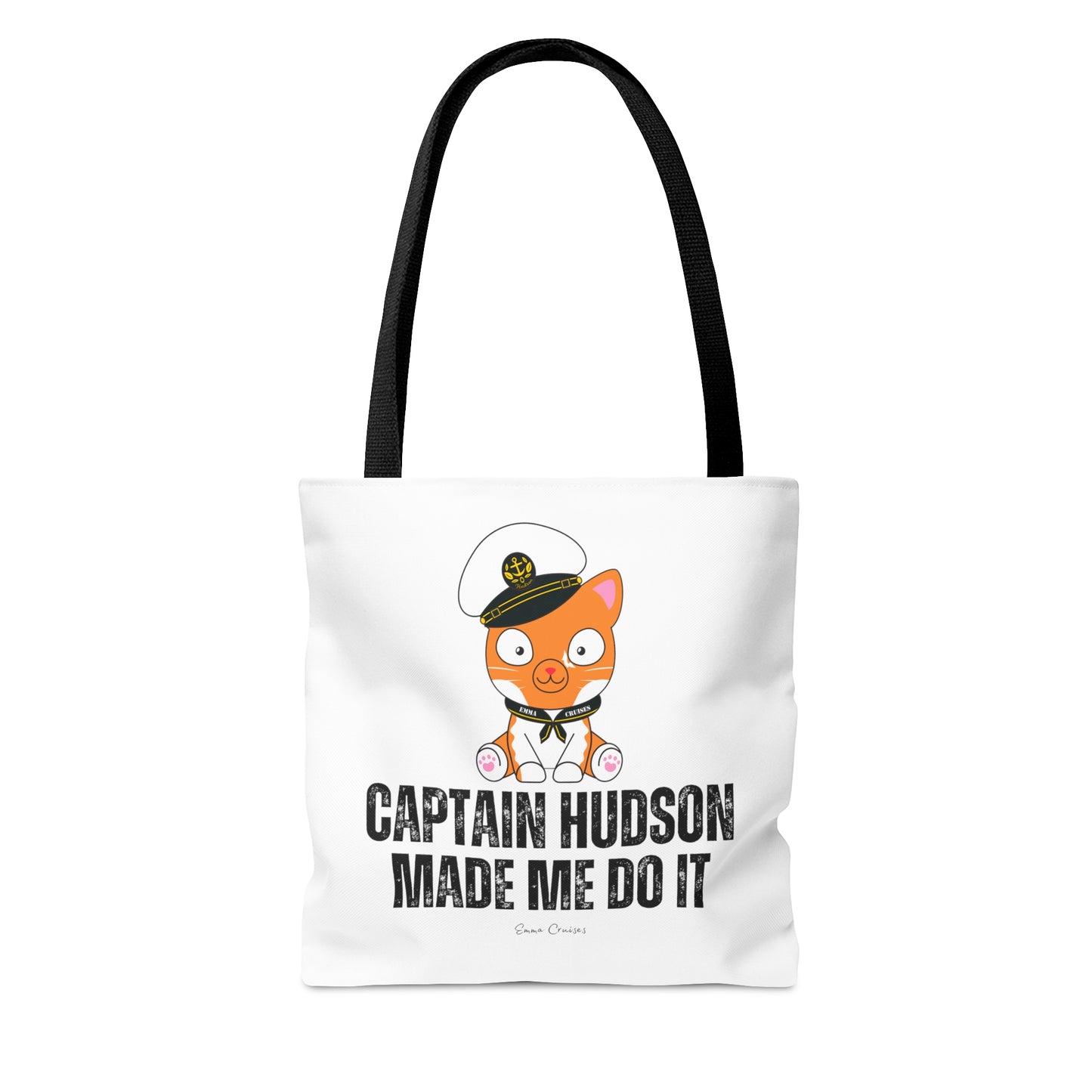 Captain Hudson Made Me Do It - Bag
