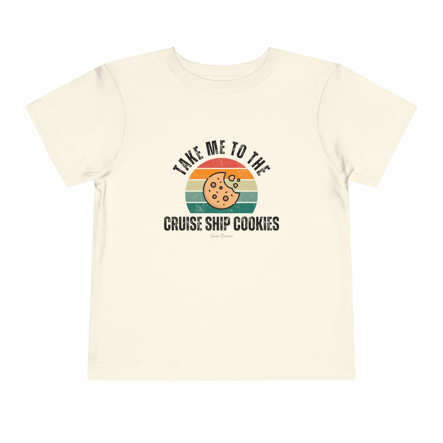 Take Me to the Cruise Ship Cookies - Toddler UNISEX T-Shirt