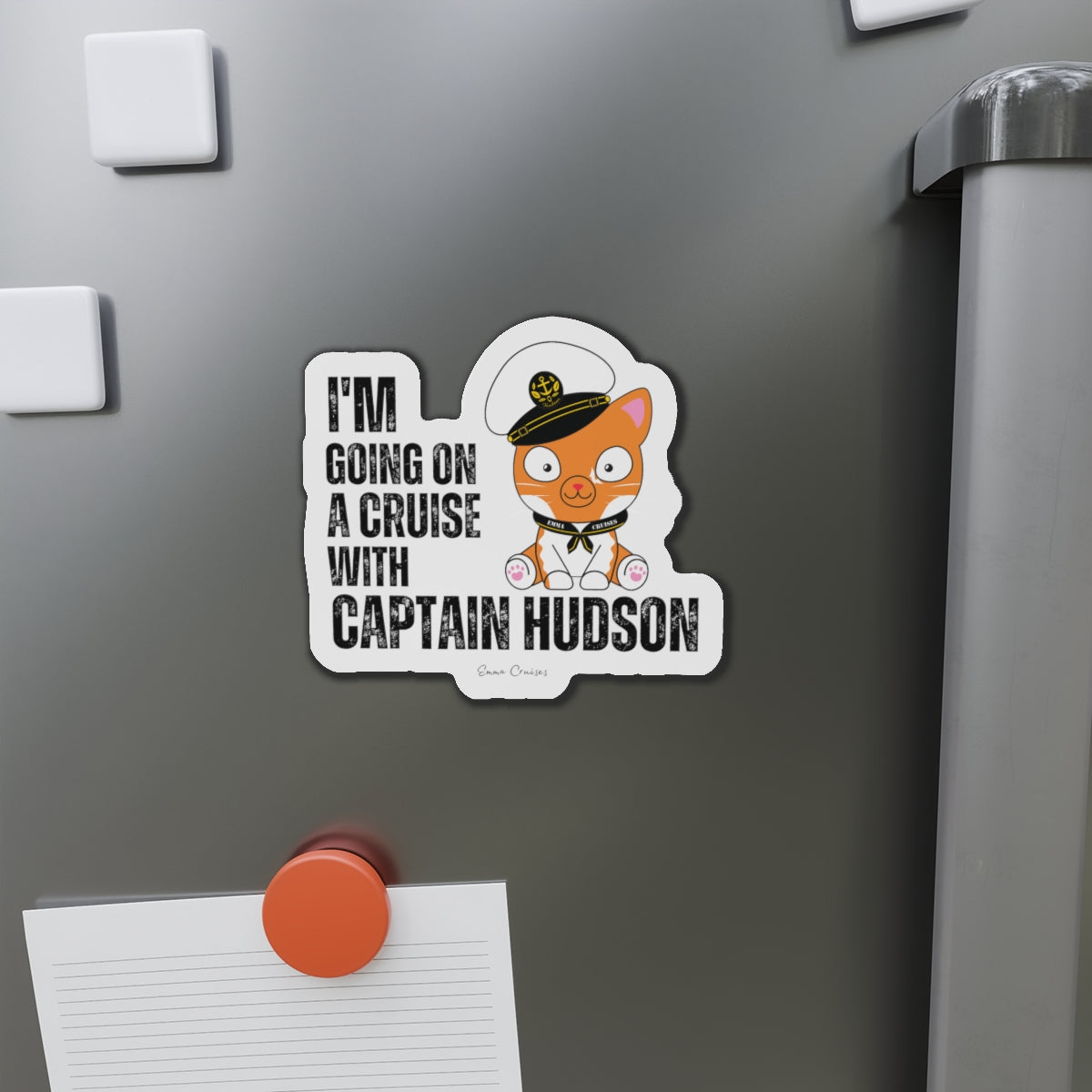 I'm Going On a Cruise With Captain Hudson - Magnet