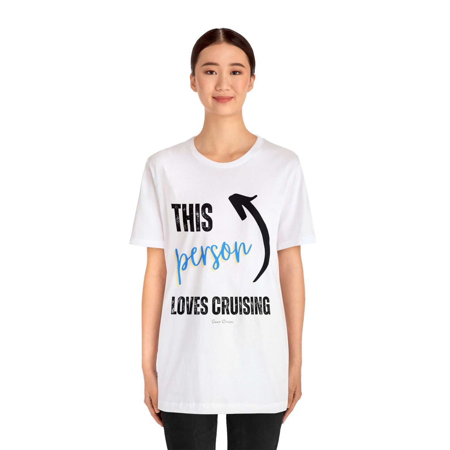 This Person Loves Cruising - UNISEX T-Shirt