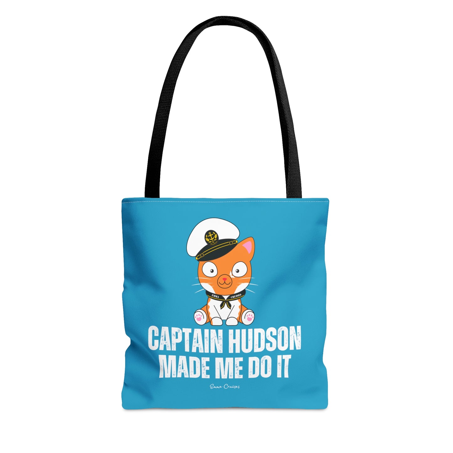 Captain Hudson Made Me Do It - Bag