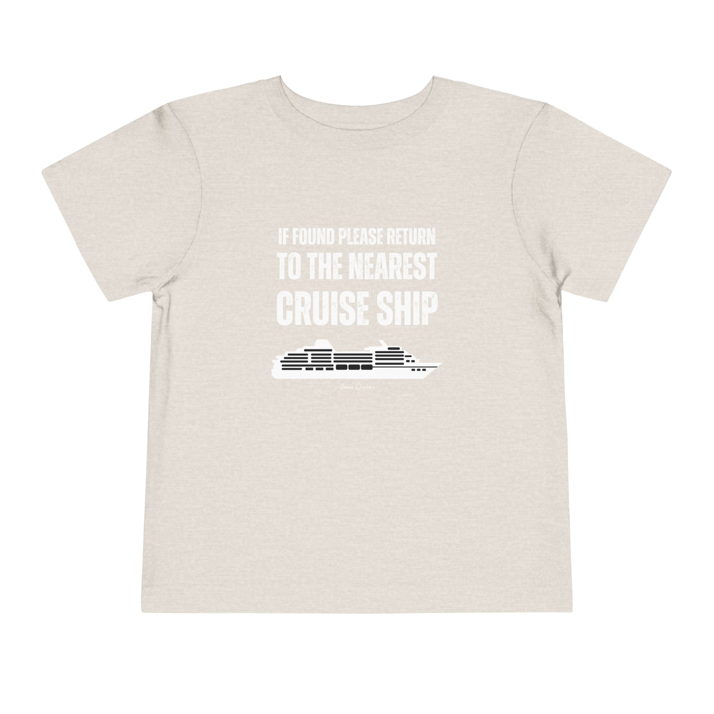 Return to Cruise Ship - Toddler UNISEX T-Shirt