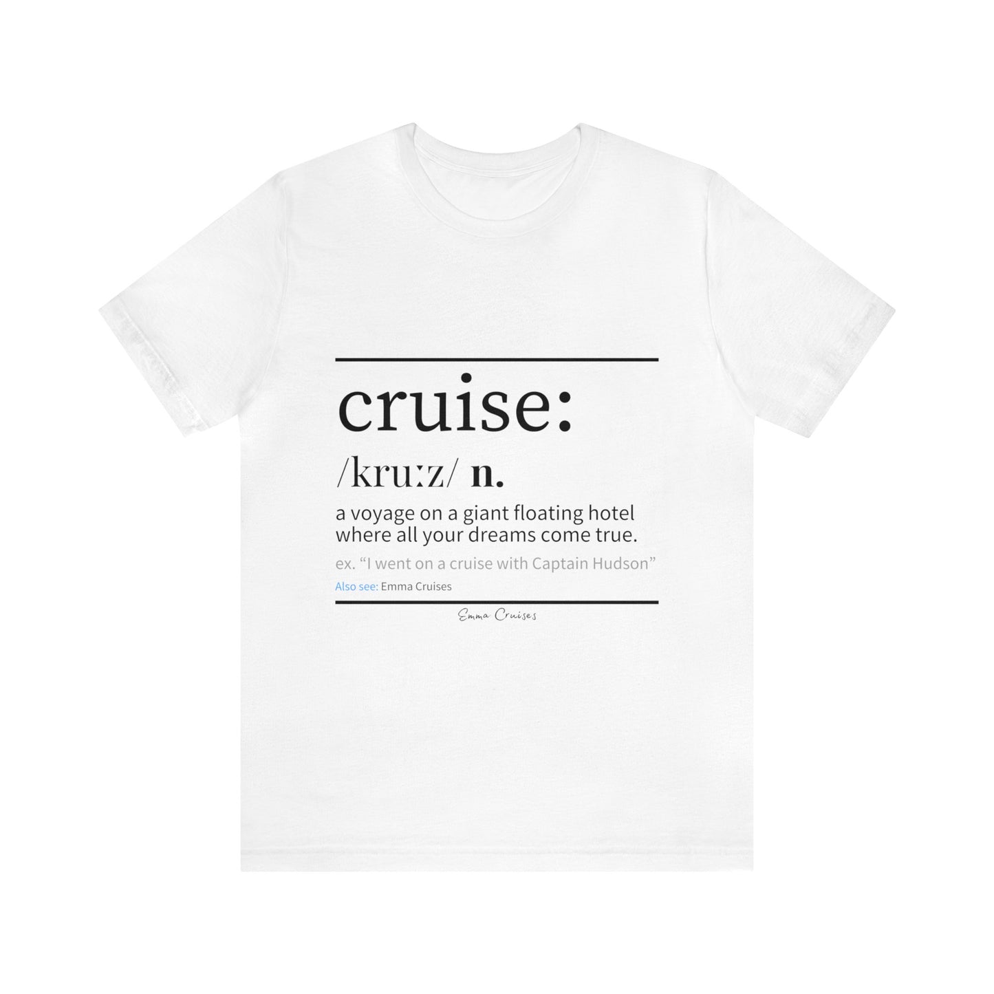 Cruise Definition - UNISEX T-Shirt