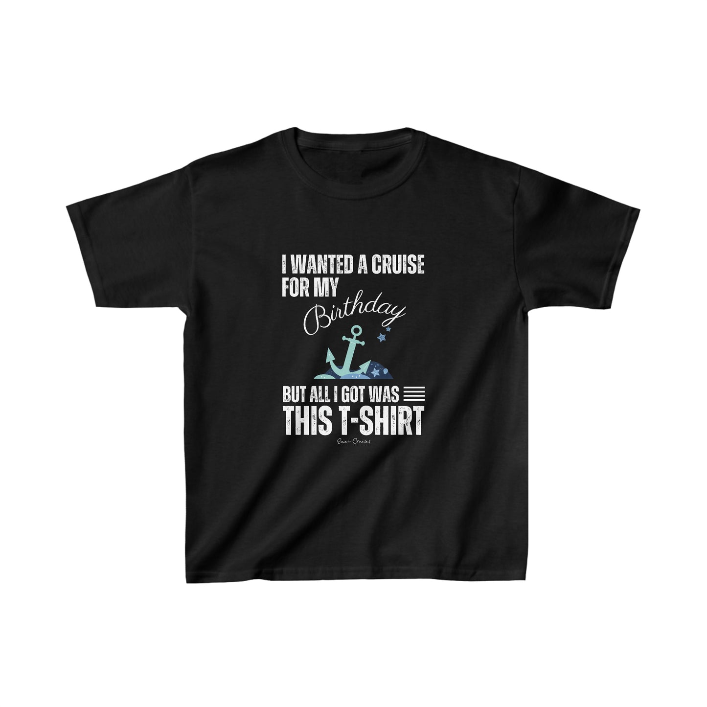 Ich wollte eine Kreuzfahrt zu meinem Geburtstag – Unisex-T-Shirt für Kinder
