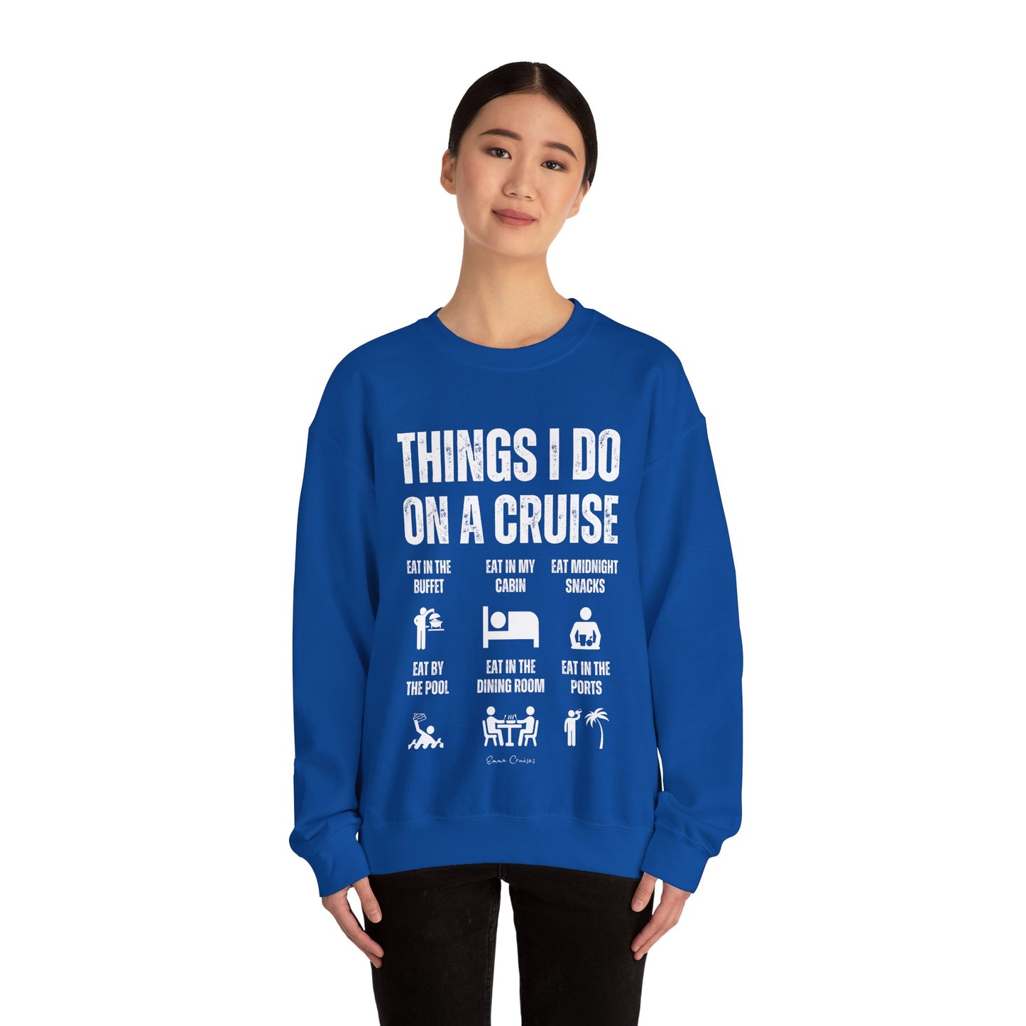 Things I Do on a Cruise - UNISEX Crewneck Sweatshirt