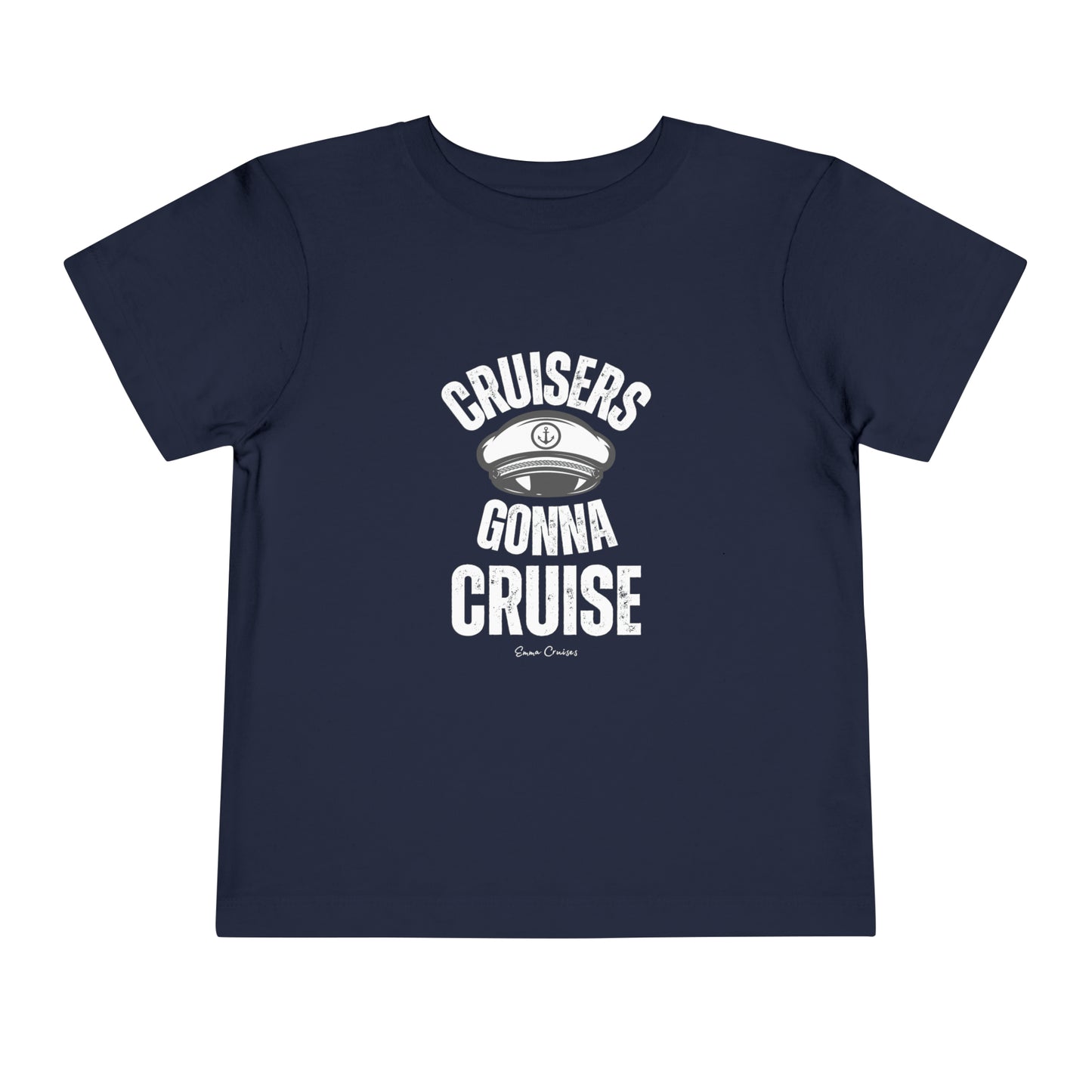 Cruisers Gonna Cruise - Toddler UNISEX T-Shirt