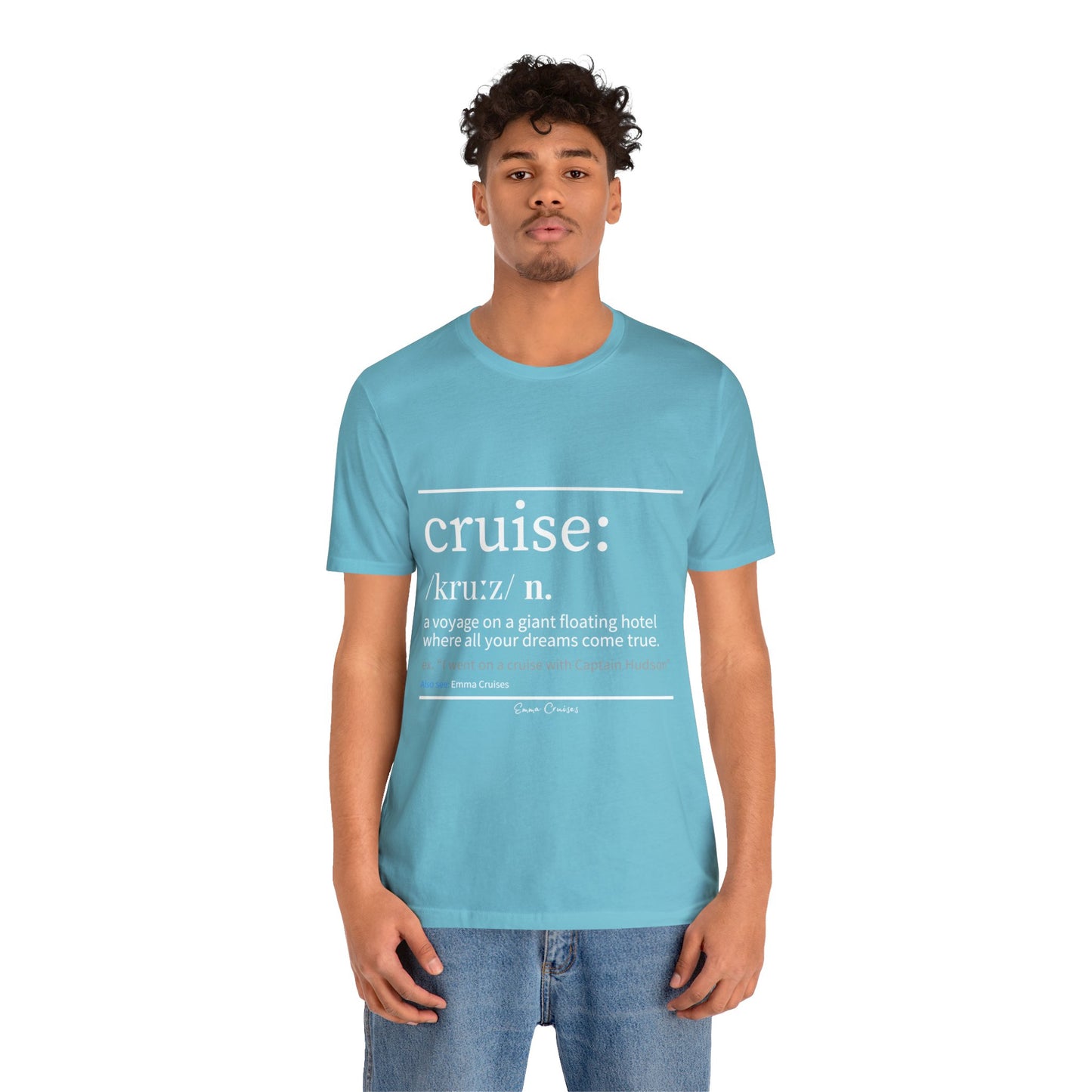 Cruise Definition - UNISEX T-Shirt