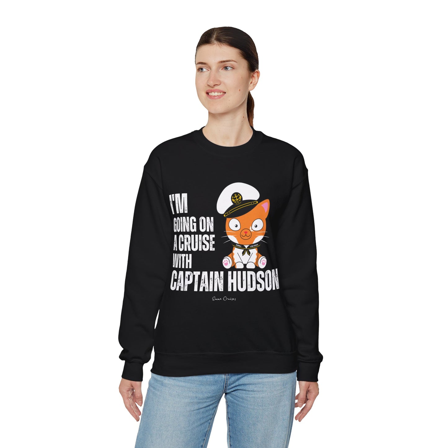 I'm Going on a Cruise with Captain Hudson - UNISEX Crewneck Sweatshirt