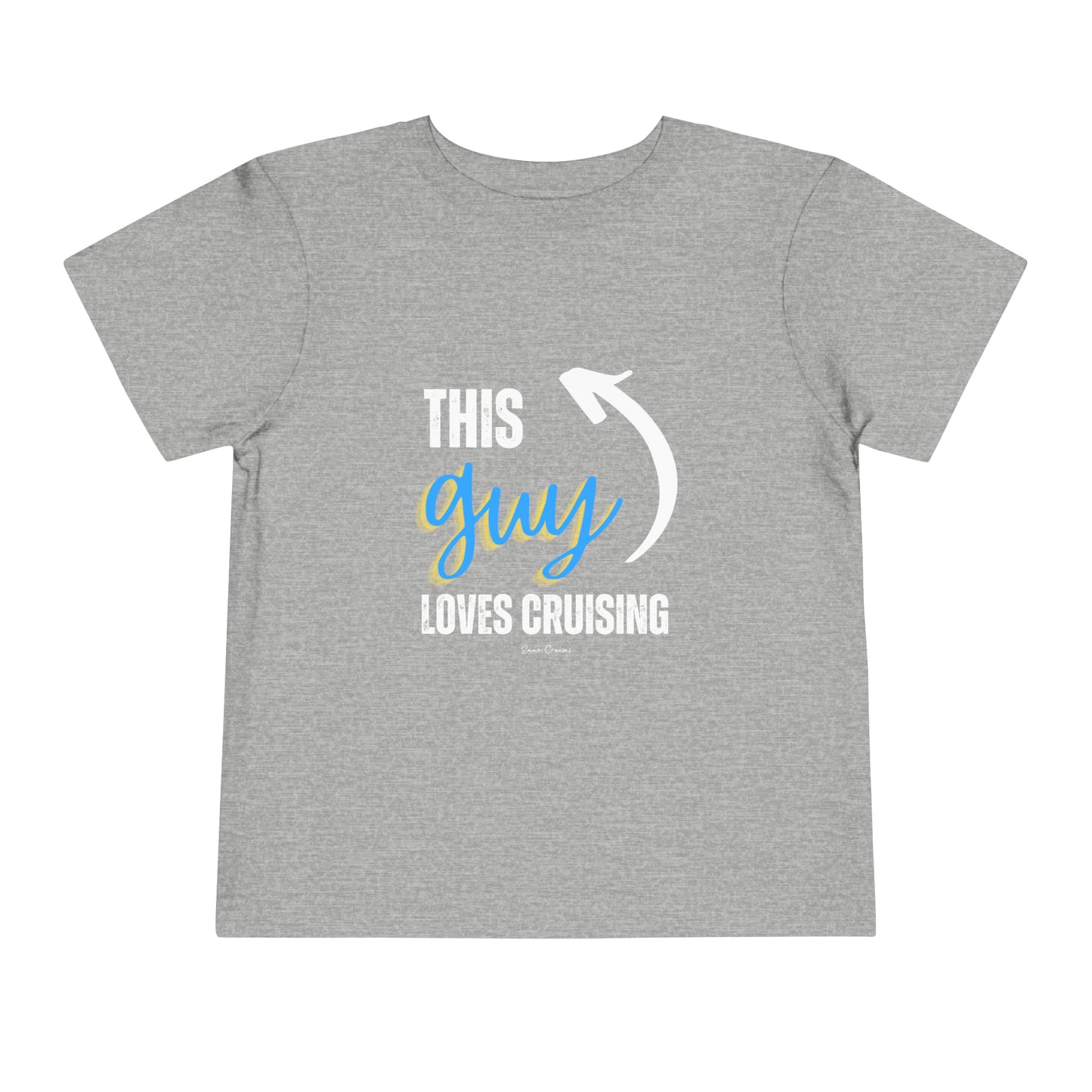This Guy Loves Cruising - Toddler UNISEX T-Shirt