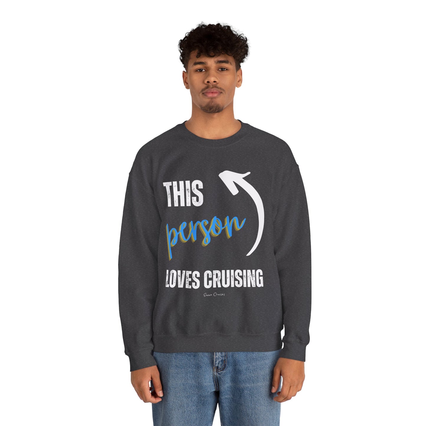 This Person Loves Cruising - UNISEX Crewneck Sweatshirt