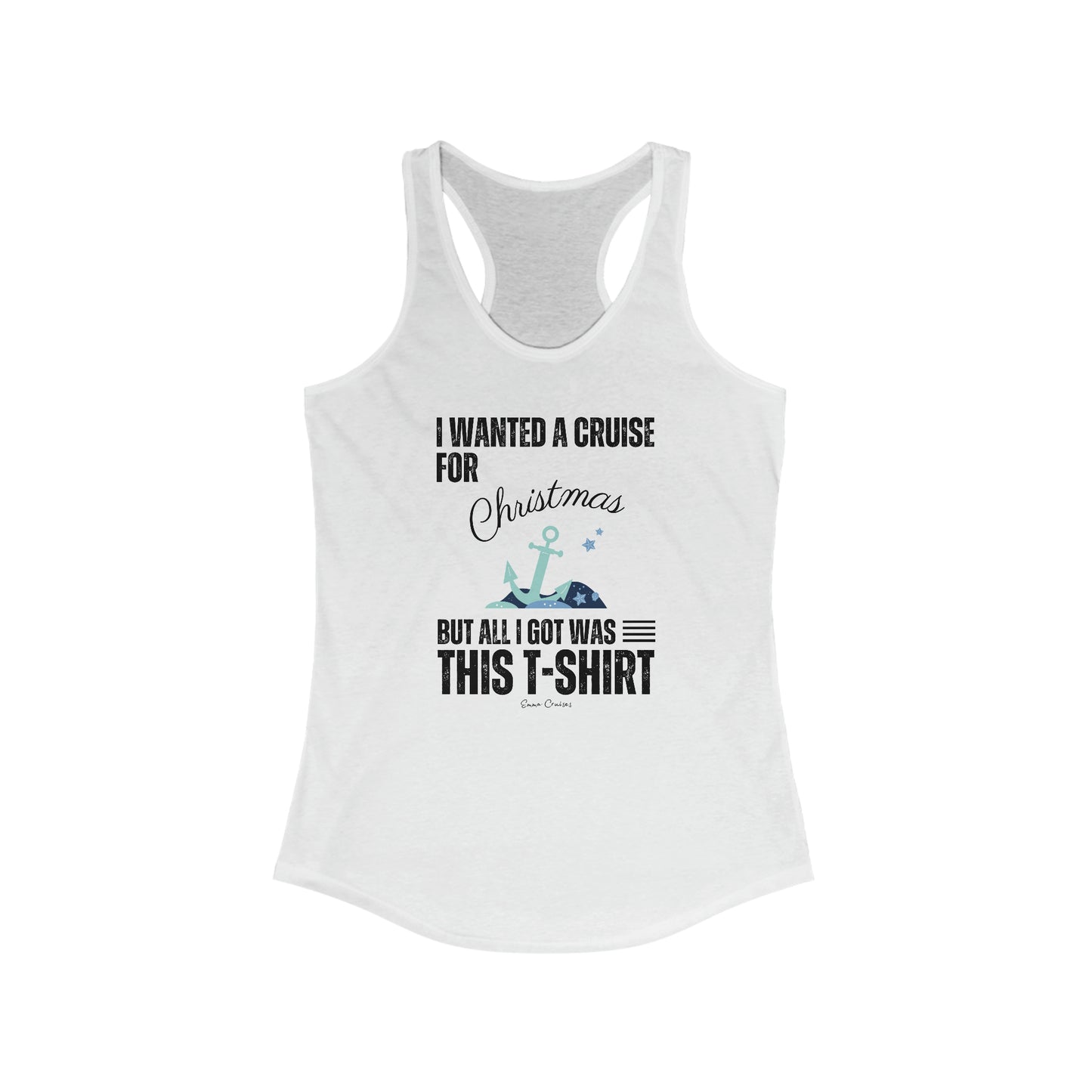 I Wanted a Cruise for Christmas - Tank Top