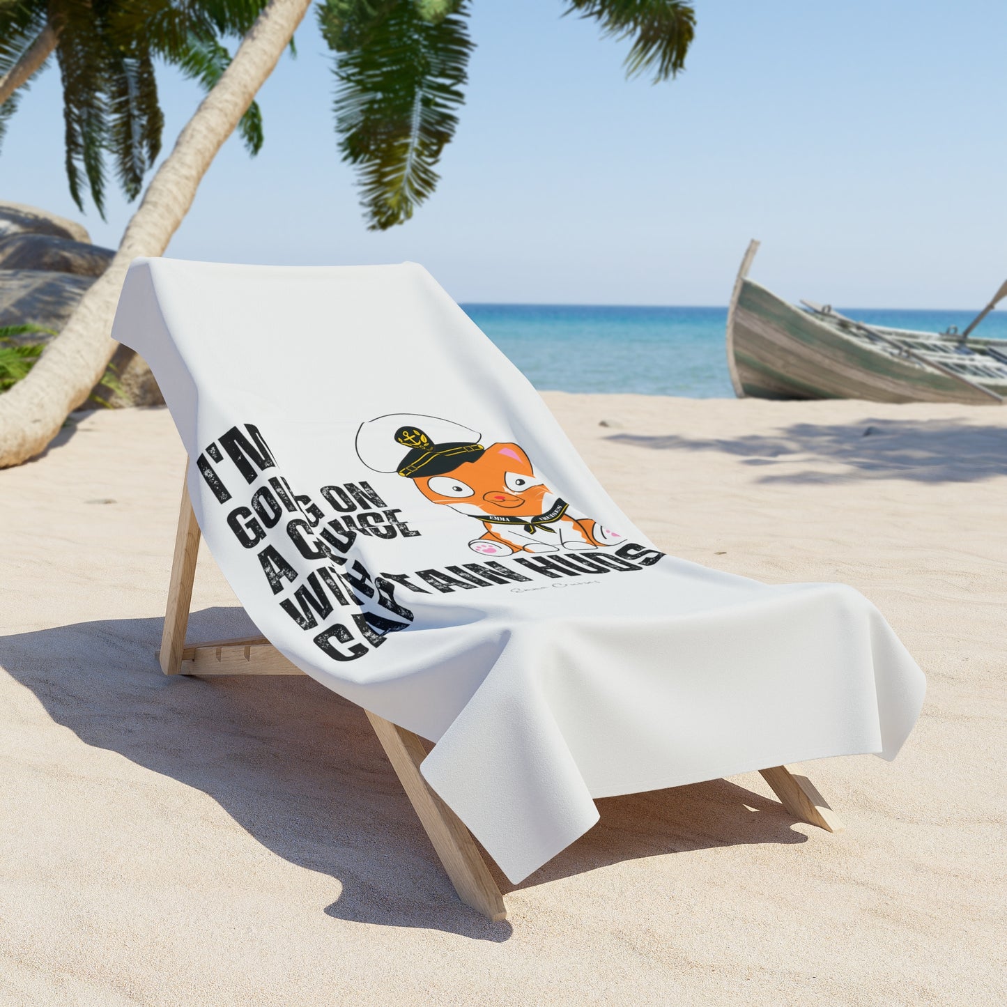 I'm Going on a Cruise With Captain Hudson - Beach Towel