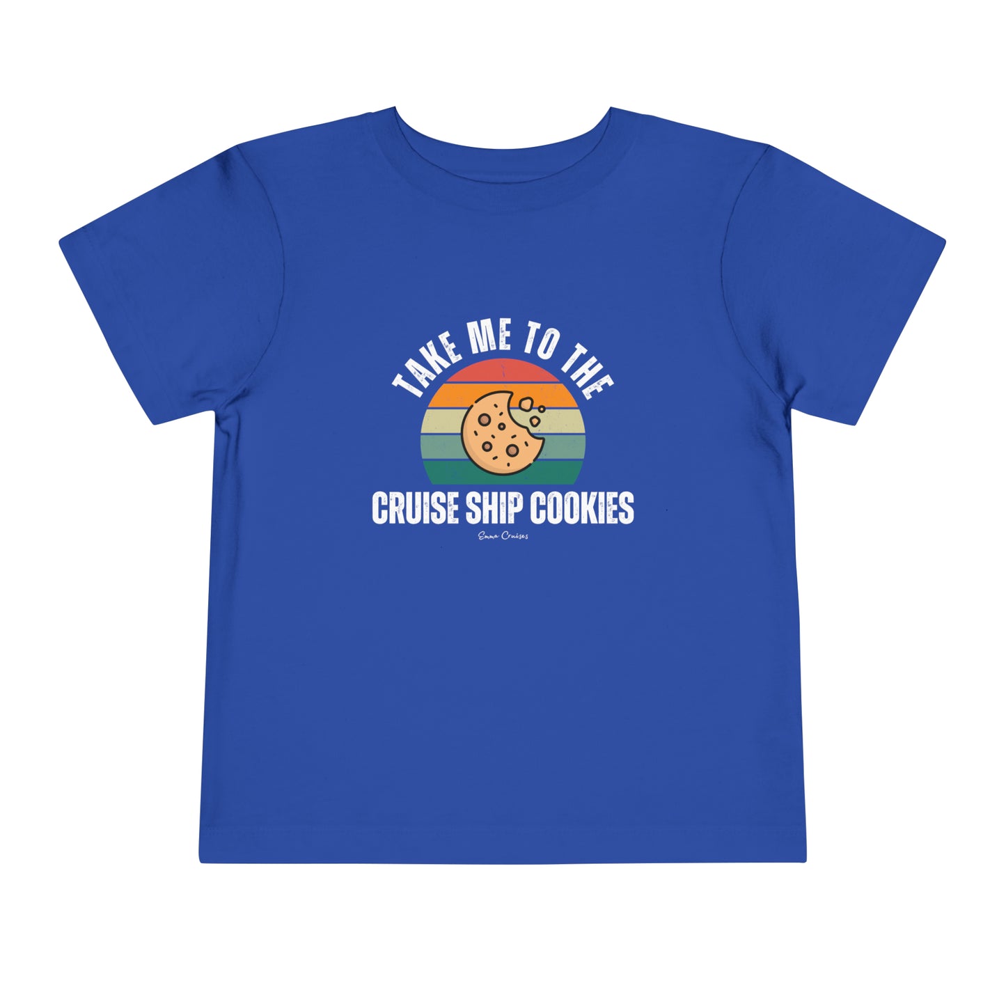 Take Me to the Cruise Ship Cookies - Toddler UNISEX T-Shirt