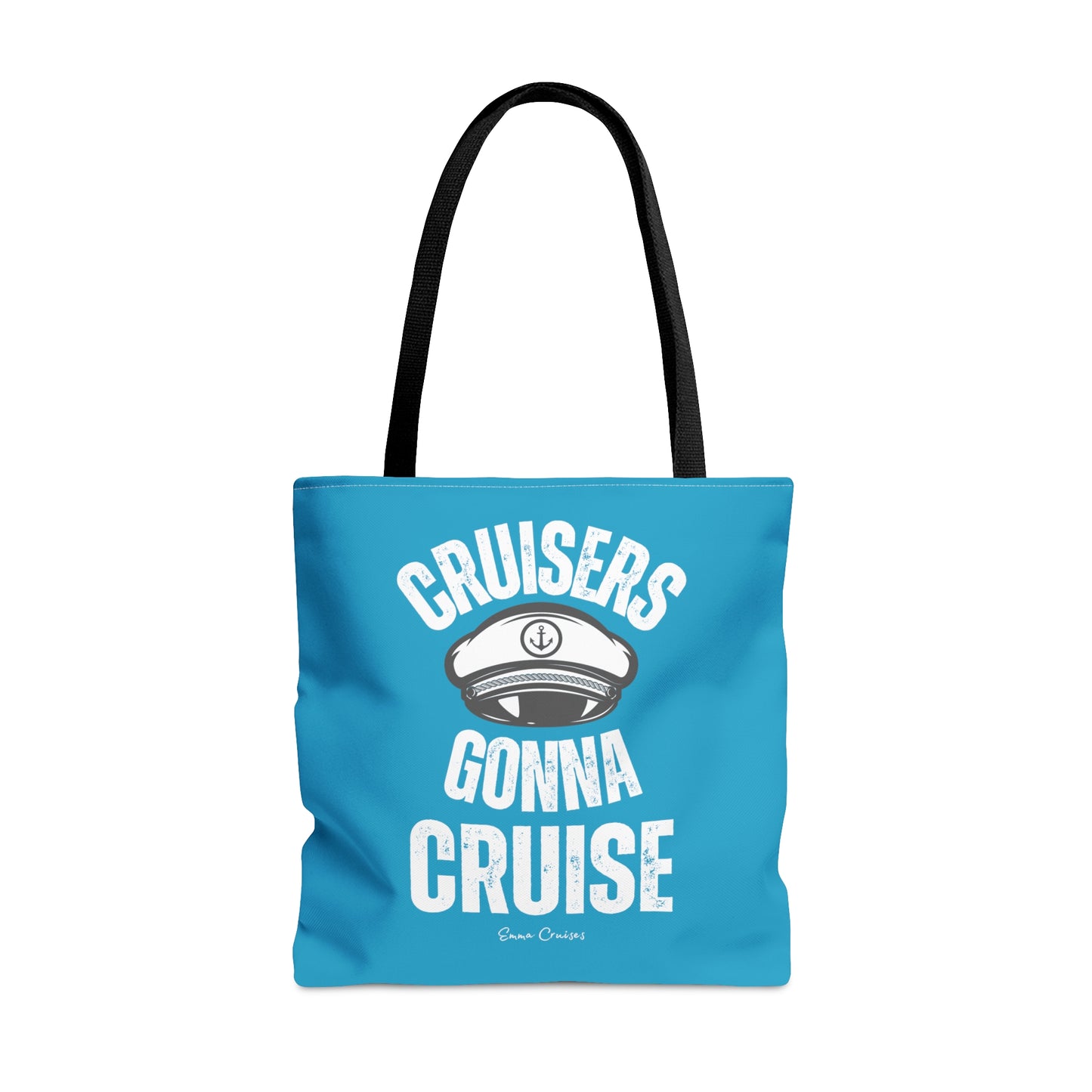 Cruisers Gonna Cruise - Bag