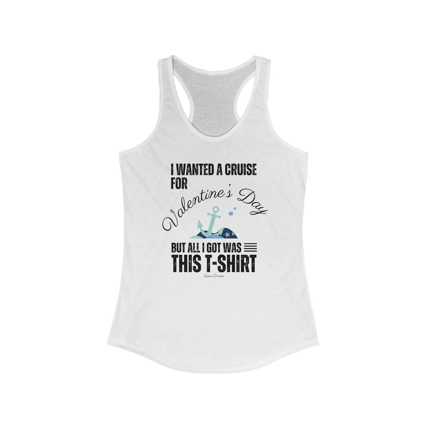 I Wanted a Cruise for Valentine's Day - Tank Top