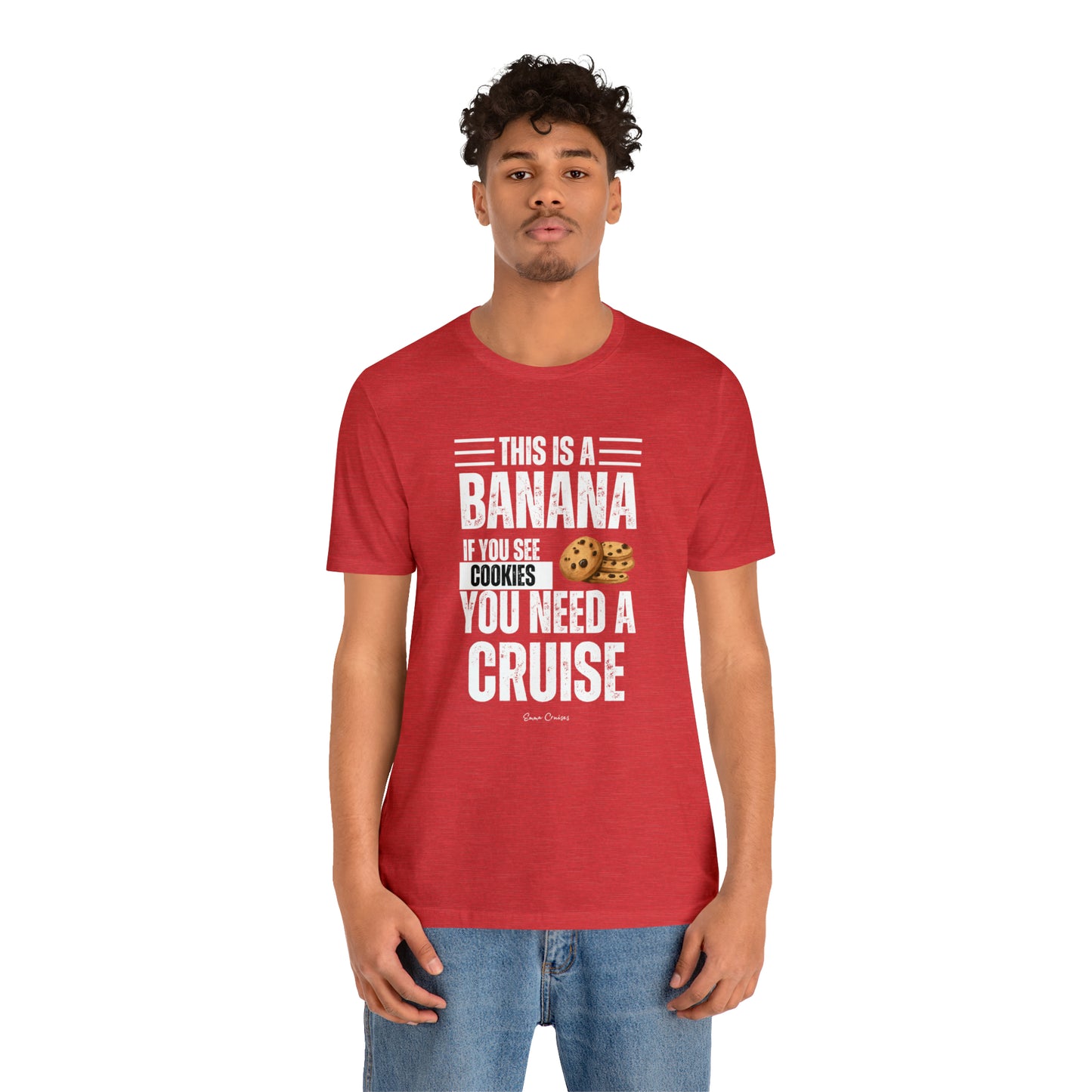 If You See a Cookie - UNISEX T-Shirt