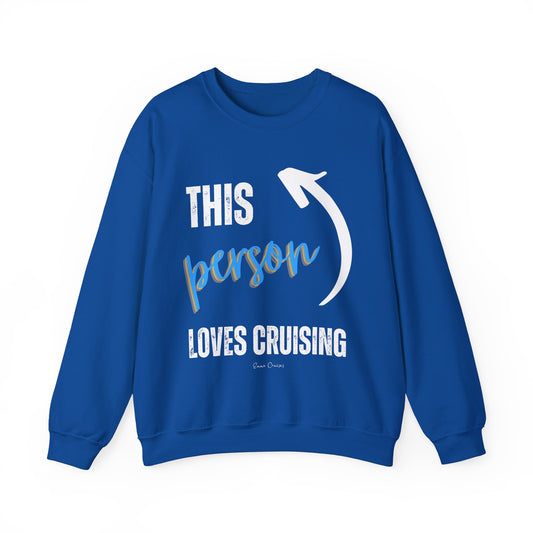 This Person Loves Cruising - UNISEX Crewneck Sweatshirt