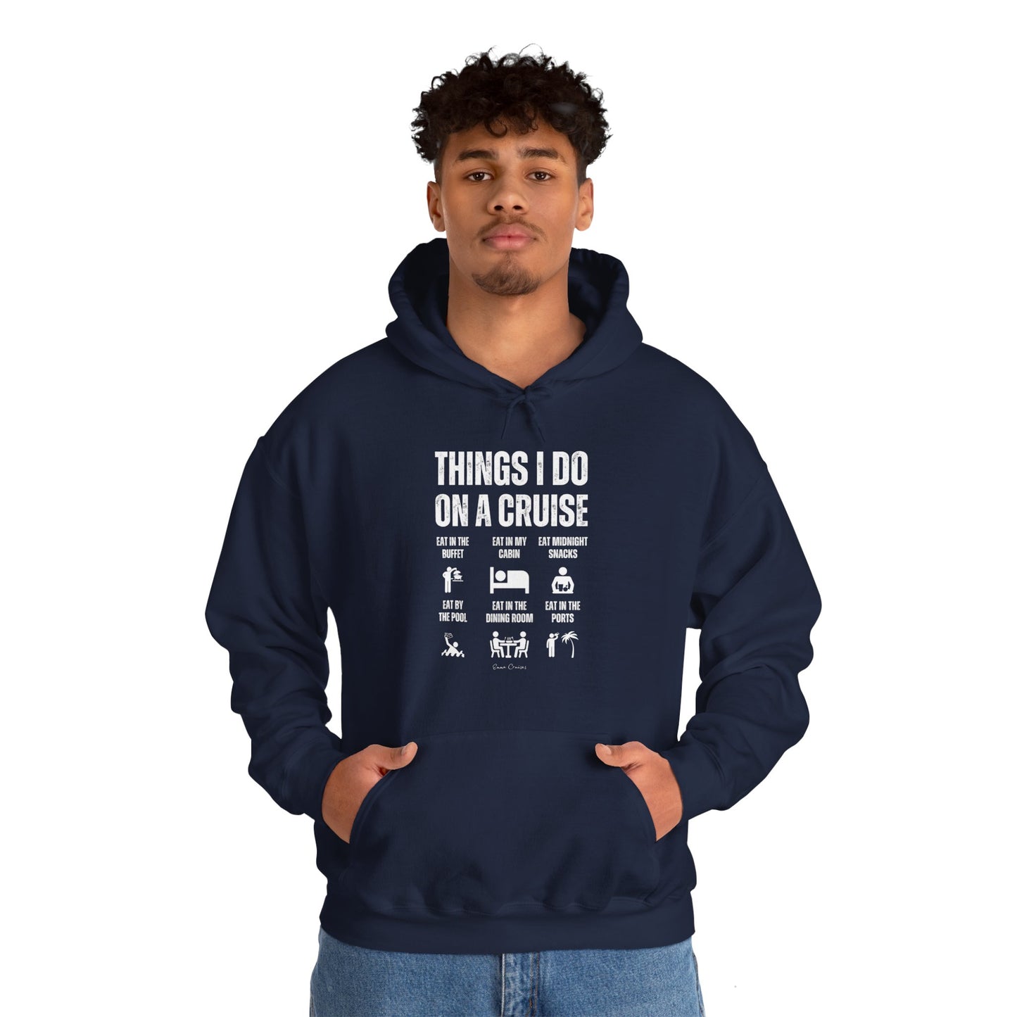 Things I Do on a Cruise - UNISEX Hoodie