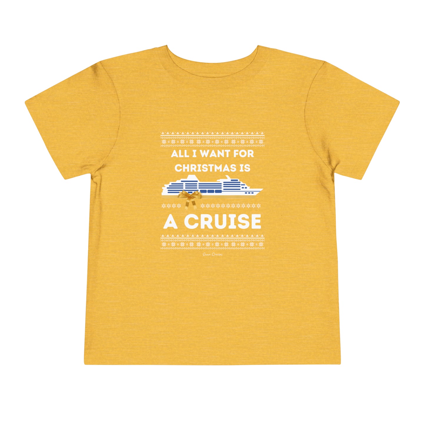 All I Want for Christmas - Toddler UNISEX T-Shirt