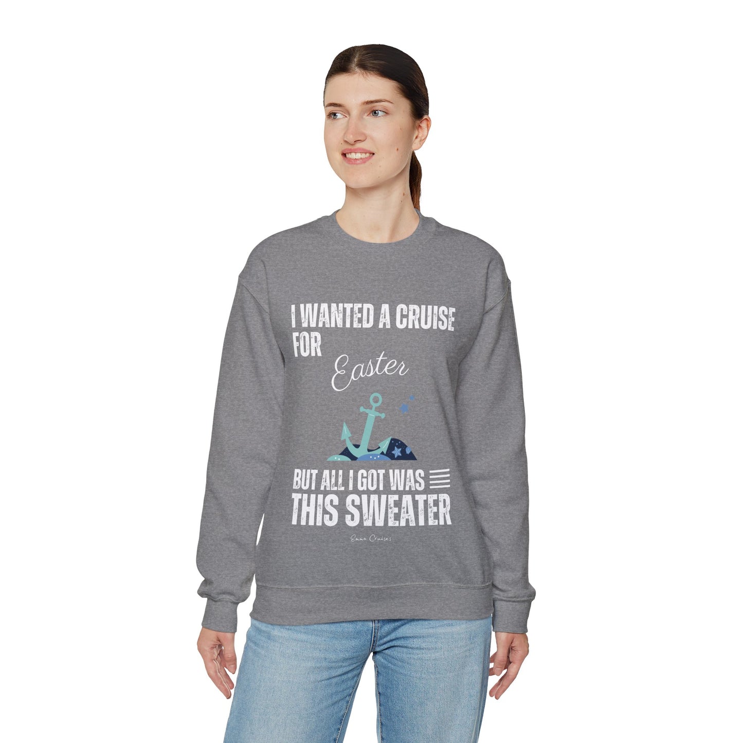 I Wanted a Cruise for Easter - UNISEX Crewneck Sweatshirt
