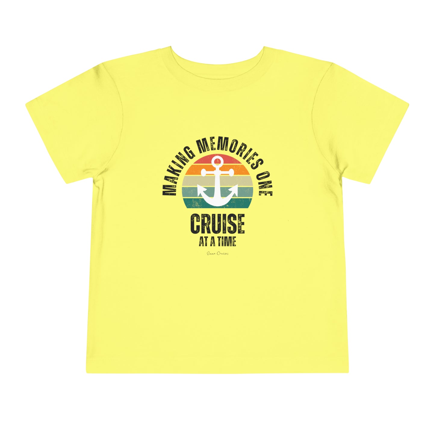 Making Memories One Cruise at a Time - Toddler UNISEX T-Shirt
