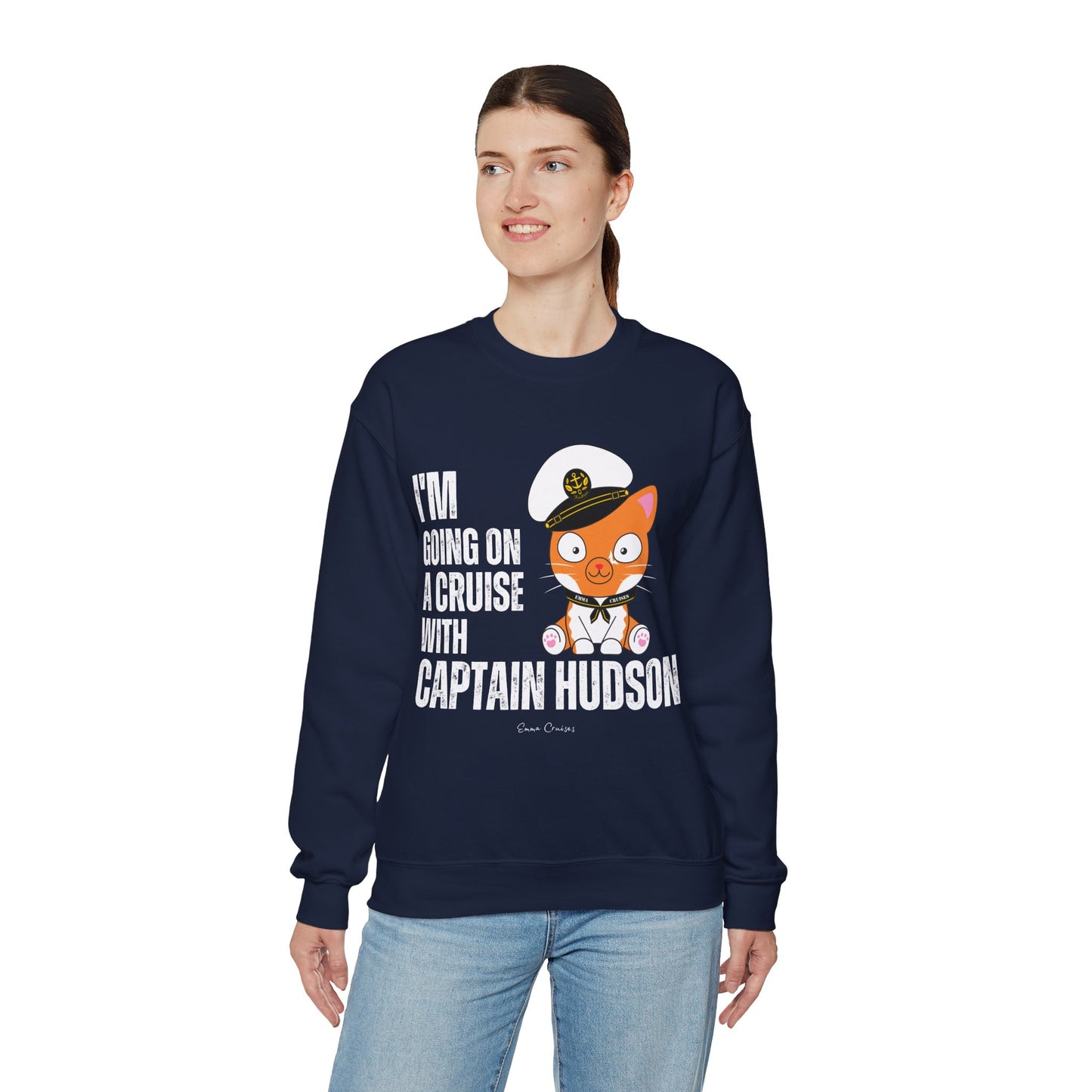 I'm Going on a Cruise with Captain Hudson - UNISEX Crewneck Sweatshirt