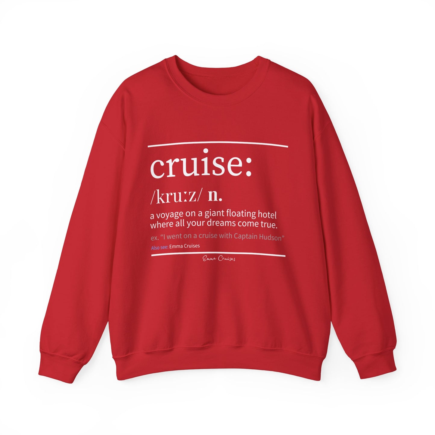 Cruise Definition - UNISEX Crewneck Sweatshirt