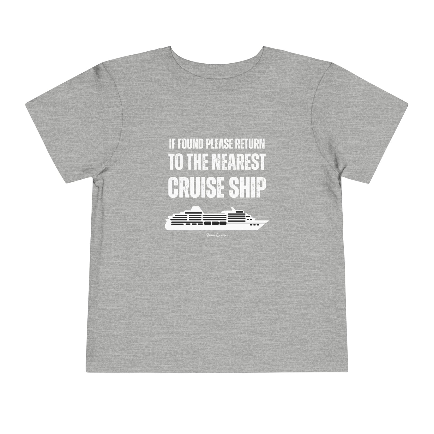Return to Cruise Ship - Toddler UNISEX T-Shirt