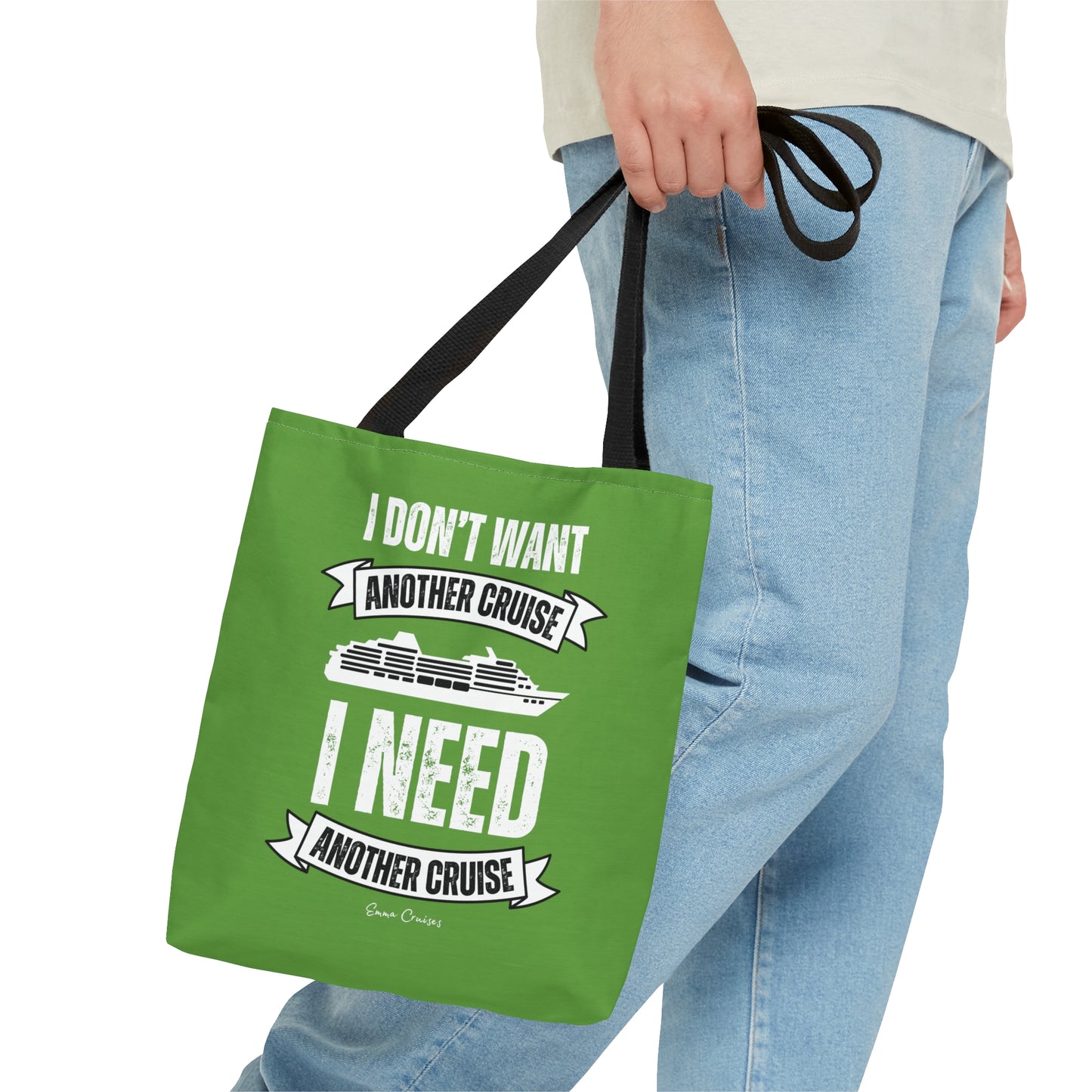 I Don't Want Another Cruise - Bag