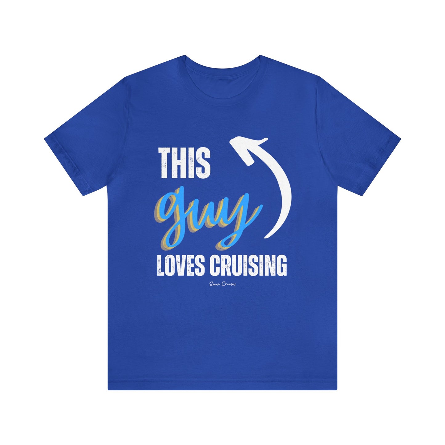 This Guy Loves Cruising - UNISEX T-Shirt